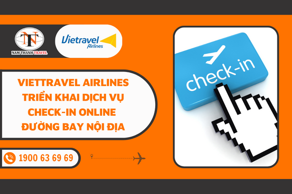 Viettravel Airlines triển khai dịch vụ check-in online trên các đường bay nội địa